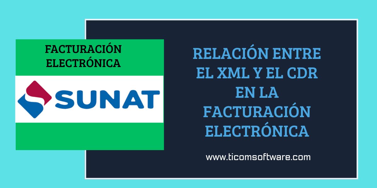 Relación entre el XML y el CDR en la Facturación Electrónica SUNAT