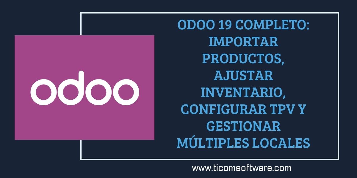 💼 Guía paso a paso para instalar, configurar y usar Odoo 19 — ERP empresarial completo