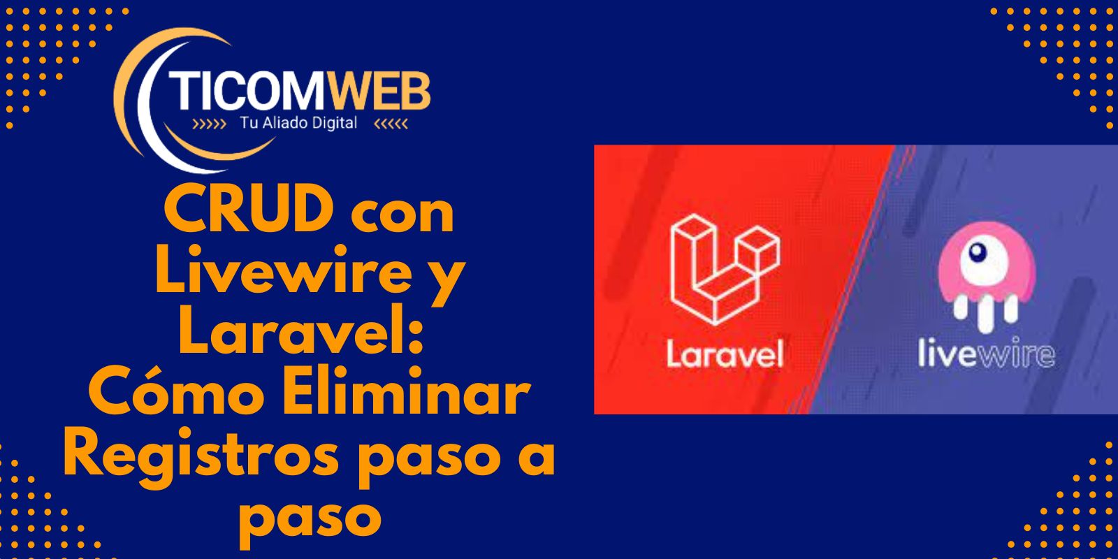 Laravel Livewire: Cómo eliminar registros con confirmación SweetAlert2